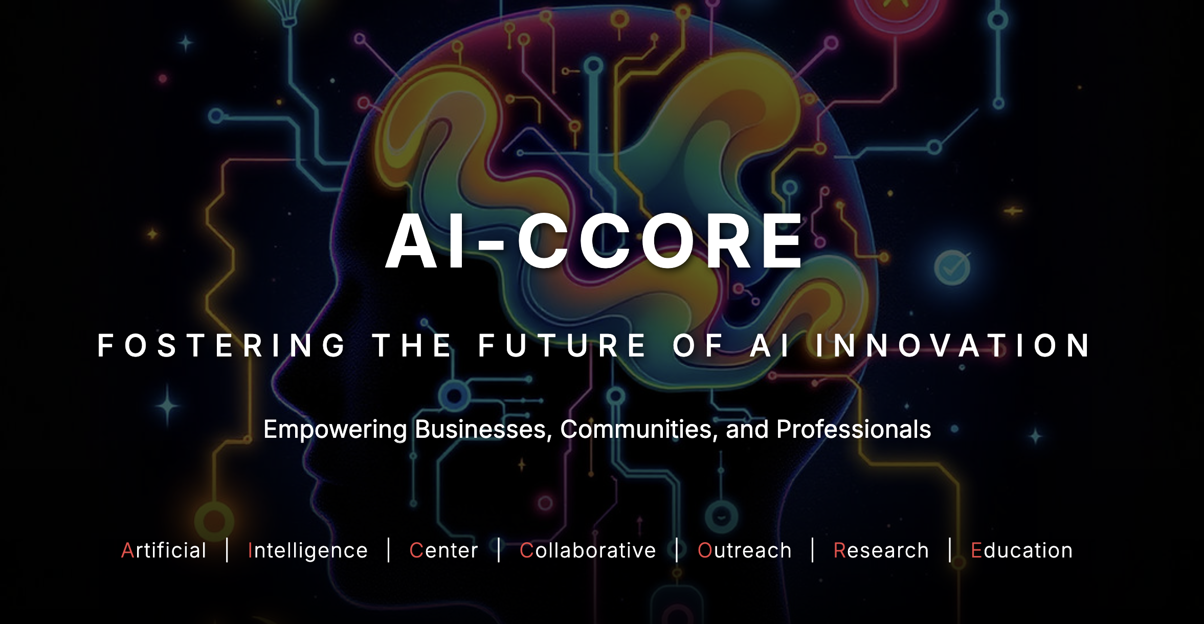 AICCORE is FOSTERING THE FUTURE OF AI INNOVATION and Empowering Businesses, Communities, and Professionals